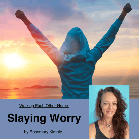 Slaying Worry